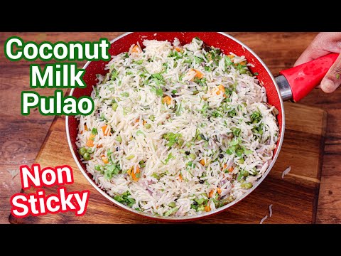 Coconut Milk Pulao Recipe – with Tips & Tricks for Non Sticky Rice | Coconut Rice Pulao