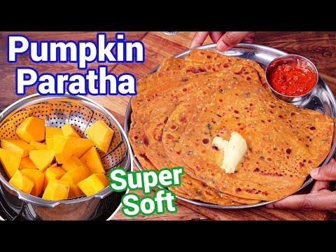 Pumpkin Paratha Recipe – Tips & Tricks for Soft & Chatpata Roti | Kaddu Ka Paratha