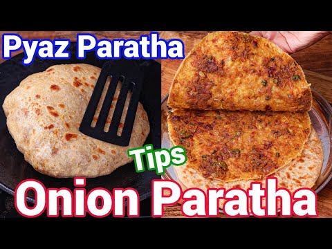 Dhaba Style Onion Paratha Recipe with Tips & Tricks | Pyaaz Paratha – Best Lunch Box Recipe