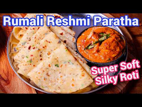 Soft & Silky Reshmi Roti – Melt in Mouth Spicy Paratha Recipe | Restaurant Style Rumali Roti at Home