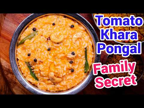 Tomato Khara Pongal – Easy One Pot Breakfast Meal | New Style Healthy Breakfast Pongal Recipe