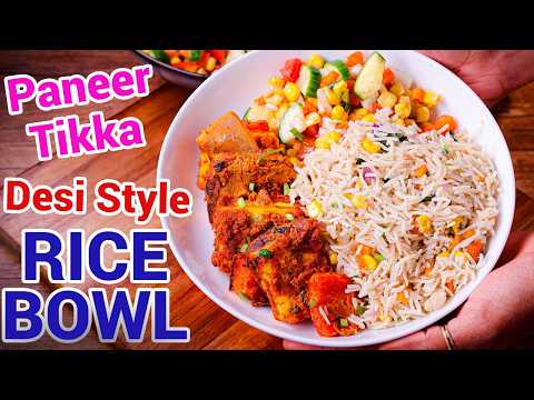 Paneer Tikka Rice Bowl – Desi Style High Protein Meal Recipe | मसालेदार Desi Rice Bowl Recipe