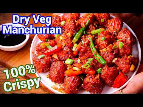 Crispy Veg Manchurian Recipe | Dry Manchurian – Perfect Side Dish for Fried Rice and Hakka Noodles