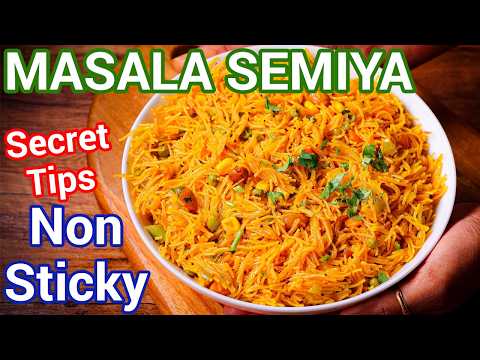 Perfect Masala Semiya Every Time – Best Morning Breakfast | Non-Sticky Vermicelli Upma Tips