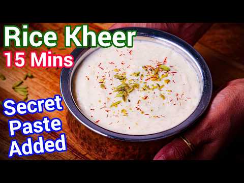Traditional Rice Kheer in Just 15 Minutes | Secret Paste for Extra Creamy Kheer Easy Festival Sweet