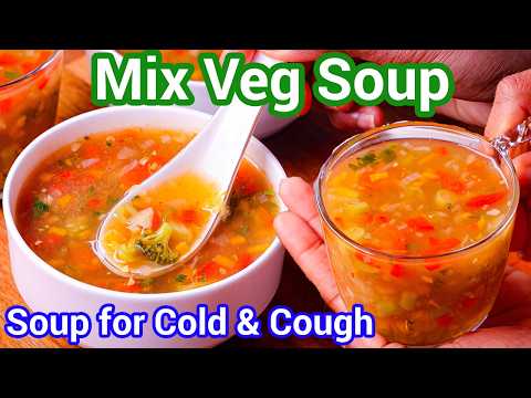 Healthy Mix Veg Soup – Warm & Healthy Winter Special | Best Comforting Soup for Cold & Cough